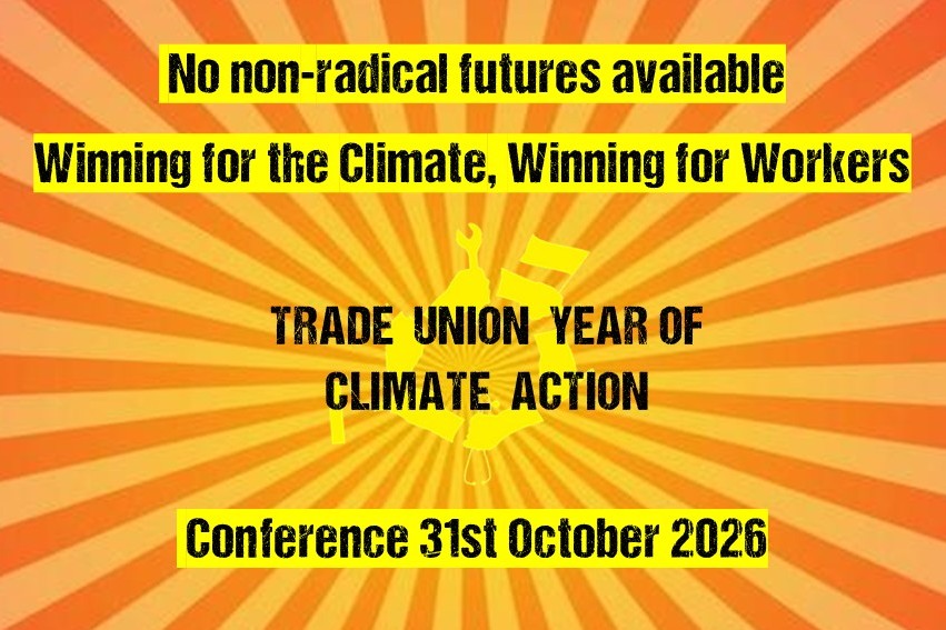 No Non-Radical Futures Available: Winning for the Climate, Winning for Workers